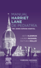 Manual Harriet Lane de Pediatría - Keith Kleinman, Lauren McDaniel & Matthew Molloy