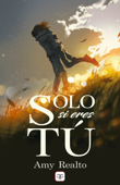 Solo si eres tú (Serie Destino o Casualidad 4) - Amy Realto