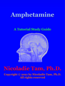 Amphetamine: A Tutorial Study Guide - Nicoladie Tam