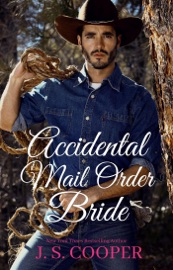 Accidental Mail Order Bride - J. S. Cooper by  J. S. Cooper PDF Download