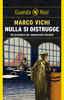 Nulla si distrugge - Marco Vichi