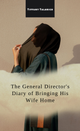 The General Director's Diary of Bringing His Wife Home