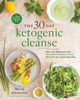 The 30-Day Ketogenic Cleanse - Maria Emmerich