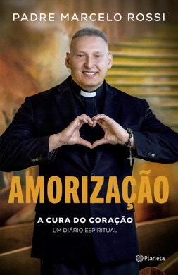 Capa do livro Amorização de Padre Marcelo Rossi