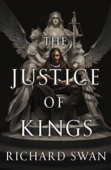 The Justice of Kings - Richard Swan