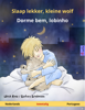 Slaap lekker, kleine wolf – Dorme bem, lobinho (Nederlands – Portugees) - Ulrich Renz