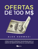 Ofertas de 100 M$ - Alex Hormozi