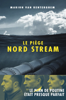 Le piège Nord stream - Marion Van Renterghem