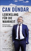 Lebenslang für die Wahrheit - Can Dündar