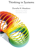 Thinking in Systems: International Bestseller - Donella Meadows