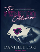 Danielle Lori - (Made Book 1) - The Sweetest Oblivion