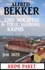 Und nochmal 6 tolle Hamburg Krimis Juni 2023: Krimi Paket - Alfred Bekker
