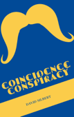 Coincidence Conspiracy - David Silbert