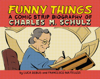 Funny Things: A Comic Strip Biography of Charles M. Schulz - Luca Debus & Francesco Matteuzzi