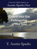 Called Unto the Fellowship of His Son - T. Austin-Sparks
