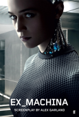 Ex Machina - Alex Garland