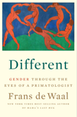 Different: Gender Through the Eyes of a Primatologist - Frans de Waal