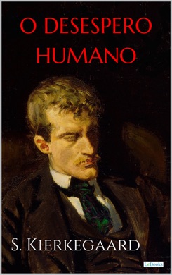 Capa do livro O Desespero Humano de Søren Kierkegaard