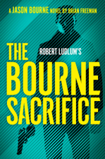 Robert Ludlum's The Bourne Sacrifice - Brian Freeman Cover Art