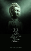 Mrs Blue Lotus and the Buddha – Part 4 - Heather Filer