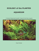 Ecology of the Planted Aquarium - Diana Louise Walstad