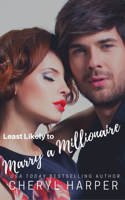 Least Likely to Marry a Millionaire