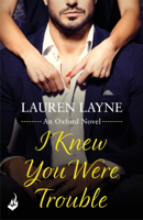 Lauren Layne - I Knew You Were Trouble artwork