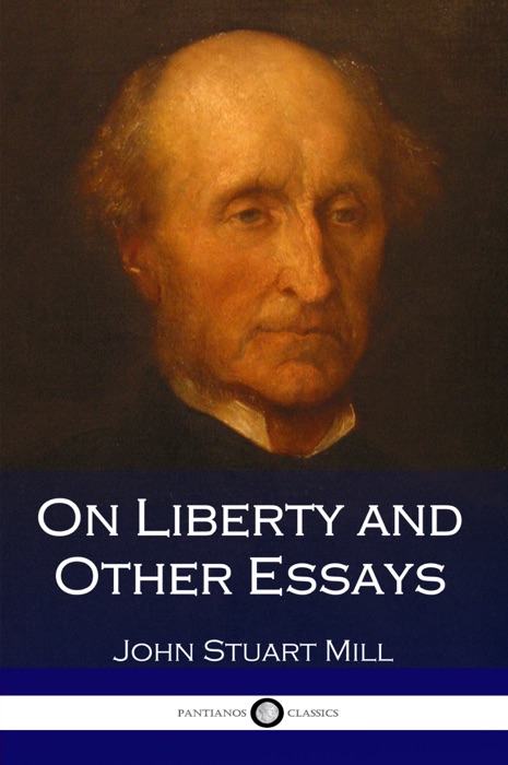 On Liberty and Other Essays