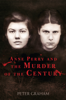 Peter Graham - Anne Perry and the Murder of the Century artwork