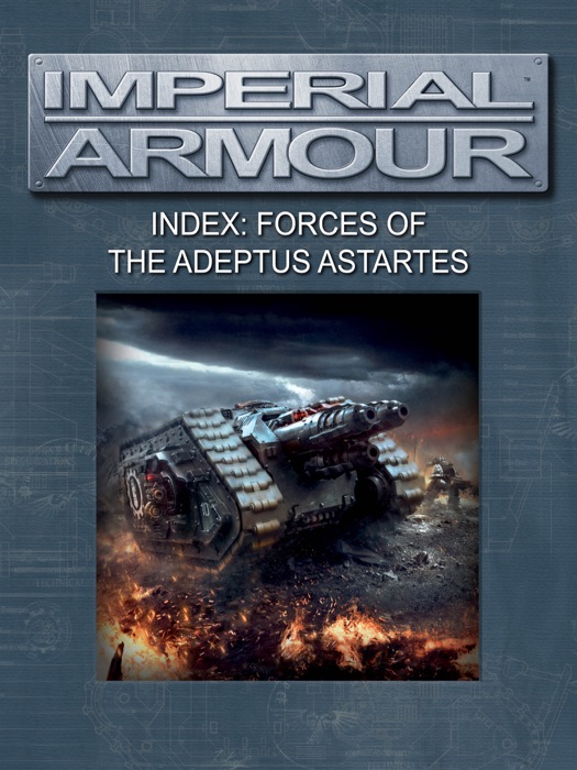Imperial Armour Index: Forces of the Adeptus Astartes