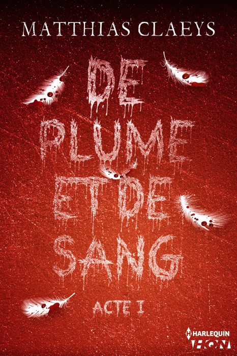 De plume et de sang - Acte I