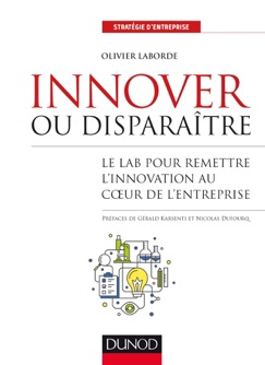 Innover ou disparaître - Olivier Laborde