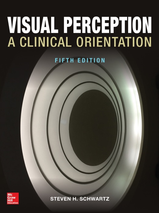 Visual Perception:  A Clinical Orientation, Fifth Edition