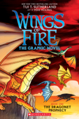 Wings of Fire: The Dragonet Prophecy: A Graphic Novel (Wings of Fire Graphic Novel #1) - Tui T. Sutherland & Mike Holmes