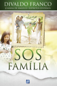 SOS Família - Joanna de Ângelis