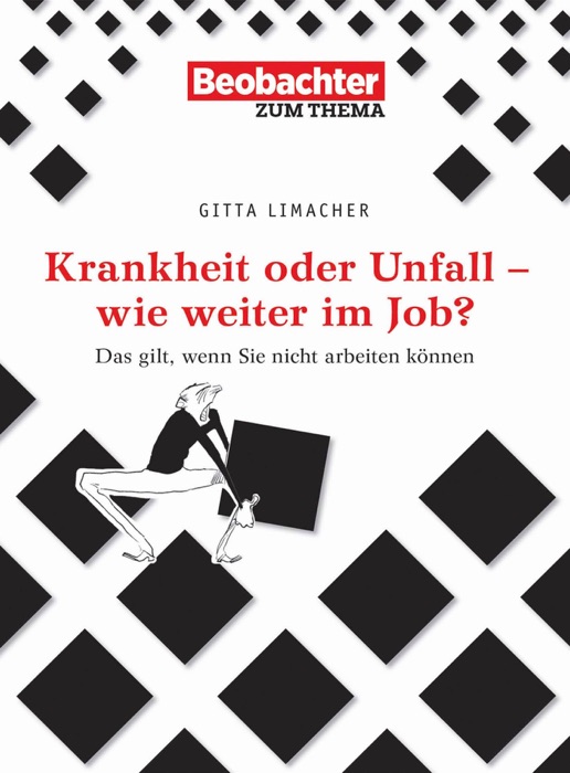 Krankheit oder Unfall - wie weiter im Job?