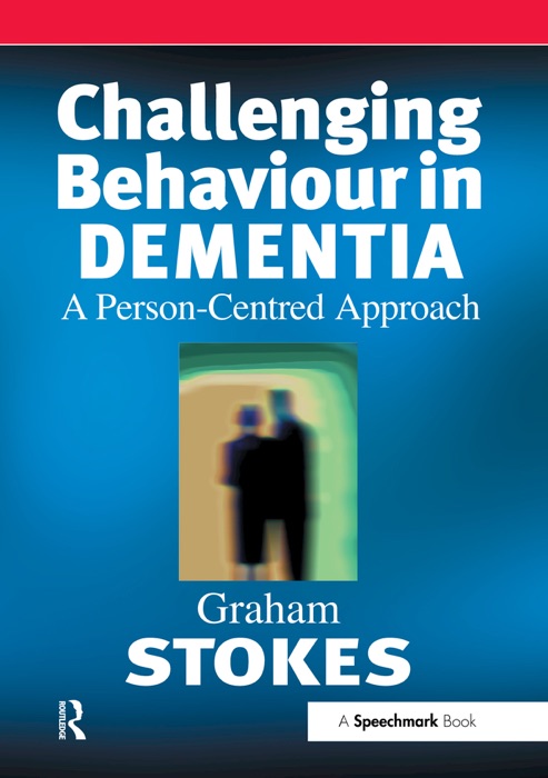 Challenging Behaviour in Dementia