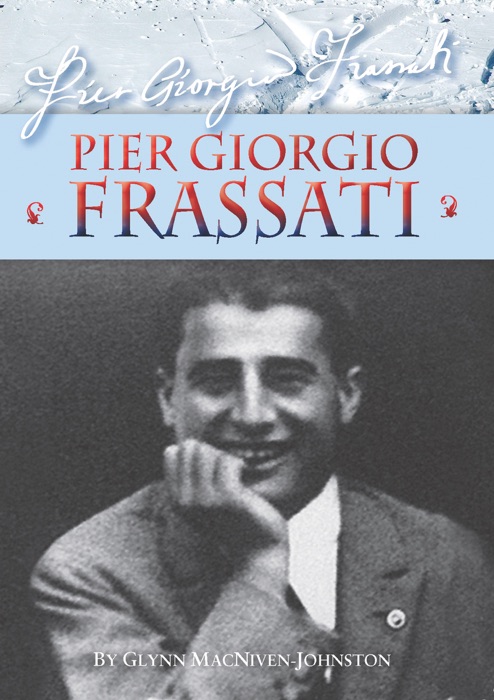 Pier Giorgio Frassati – Inspiration for students