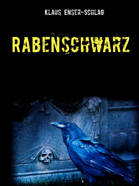 Rabenschwarz By Klaus Enser Schlag On Apple Books - 