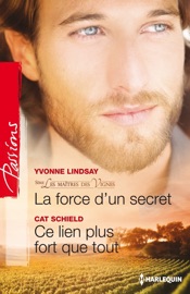 La force d'un secret - Ce lien plus fort que tout - Yvonne Lindsay & Cat Schield by  Yvonne Lindsay & Cat Schield PDF Download
