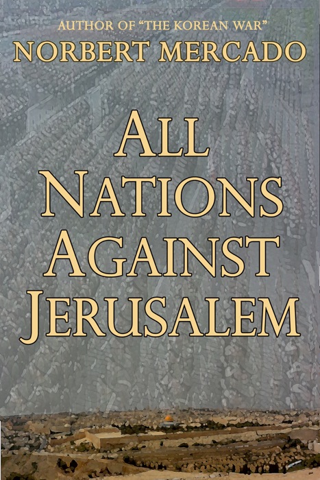 All Nations Against Jerusalem