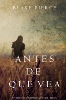 Antes de Que Vea (Un Misterio con Mackenzie White—Libro 2) ebook Download