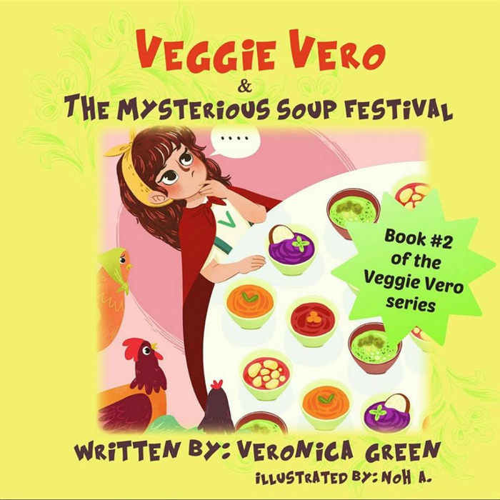 Veggie Vero & The Mysterious Soup Festival