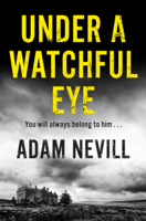 Adam Nevill - Under a Watchful Eye artwork