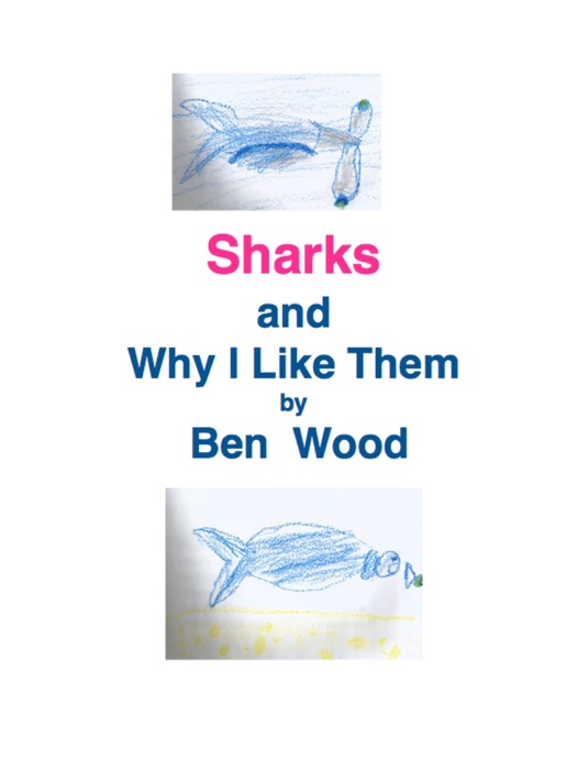 Sharks and Why I Like Them