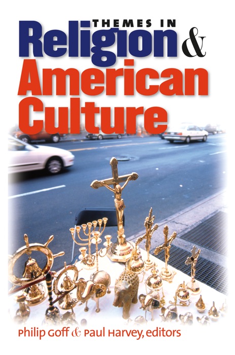 Themes in Religion and American Culture