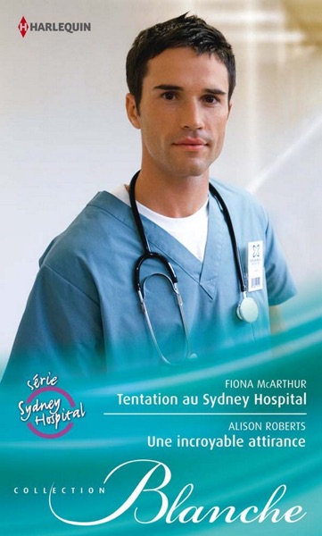 Tentation au Sydney Hospital - Une incroyable attirance