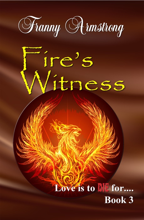 Fire's Witness: Book 3