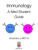 Immunology: A Med Student Guide - Amanda Liu