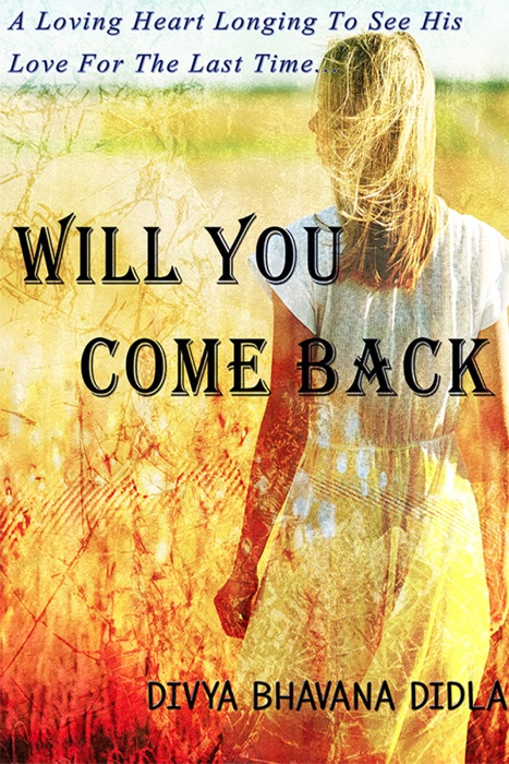 Will You Come Back